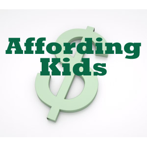 Affording Kids