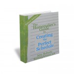 The Homemaker's Guide to Creating the Perfect Schedule