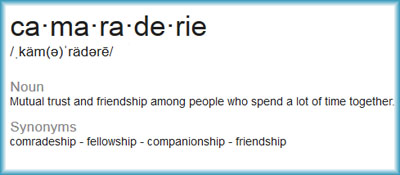 camaraderie